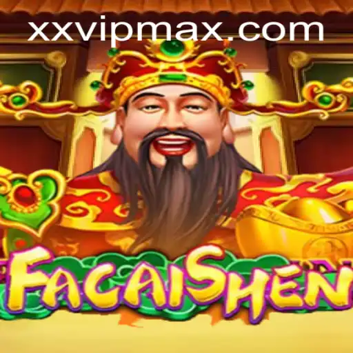 Exploring the Excitement of FaCaiShen with the Thrill of XXVIP
