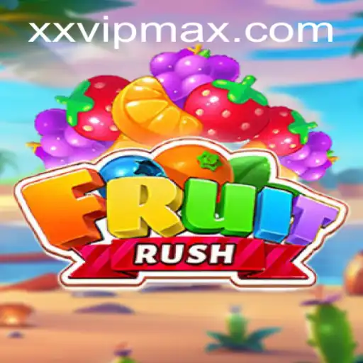 FruitRush: An Exciting Delight with XXVIP Strategy