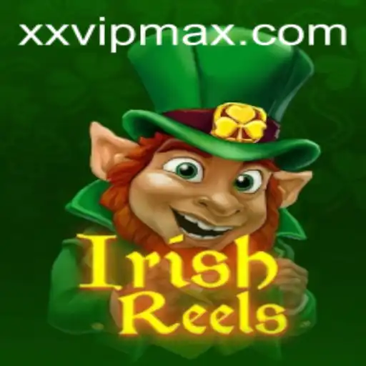 Dive into the World of IrishReels: A New Gaming Experience with XXVIP